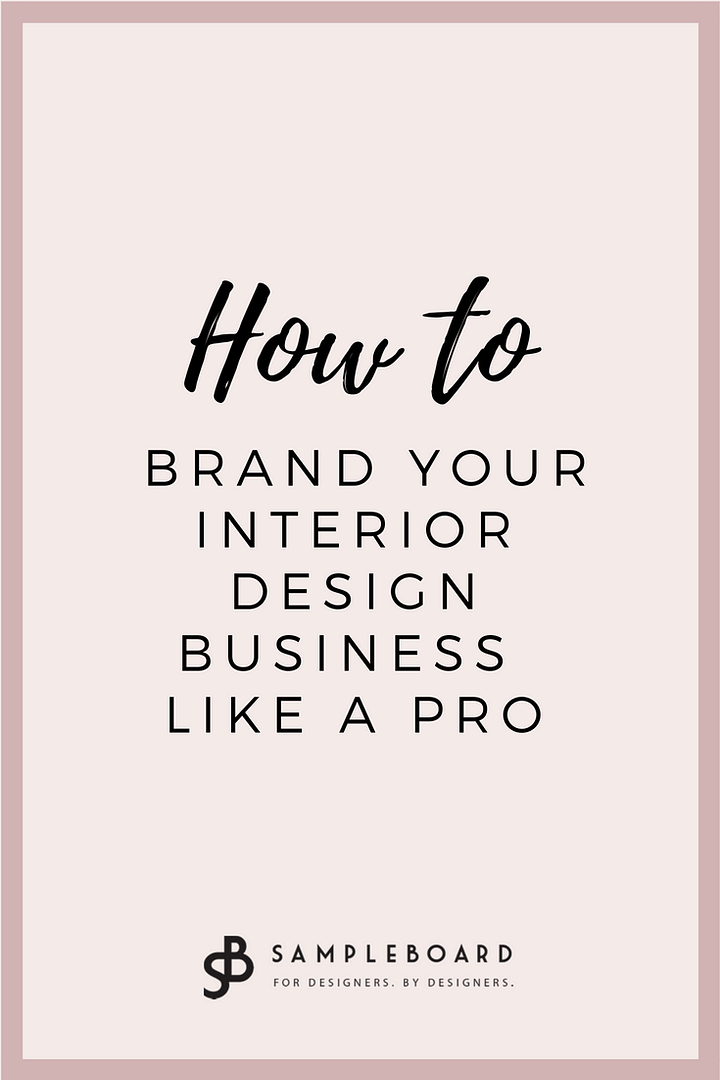How to Brand Your Interior Design Business Like a Pro   Everything You Need to Know