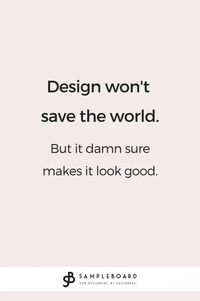 Interior design quotes to ignite your inspiration - SampleBoard Blog