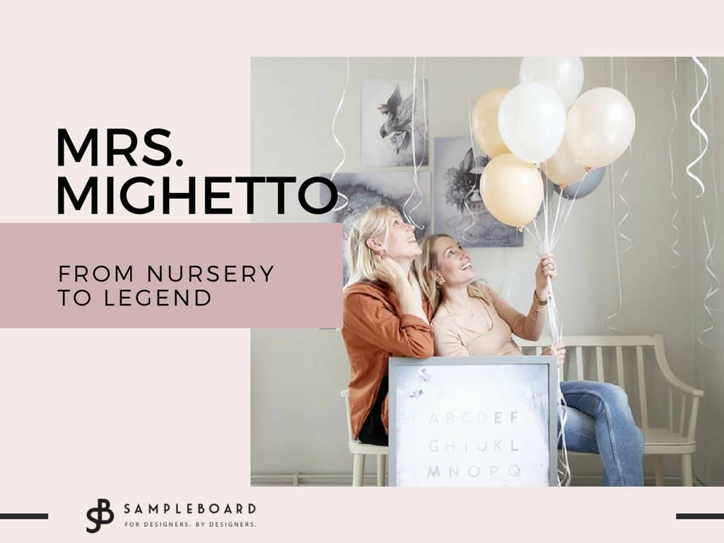 SampleBoard Crush: Mrs. Mighetto - From Nursery to Legend - SampleBoard Blog - A blog about professional moodboard building, global design trends & creative inspiration for your next design project