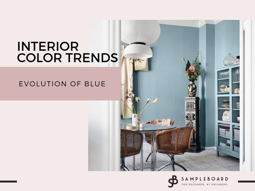Interior Color Trends for 2020: The Evolution of Blue | SampleBoard